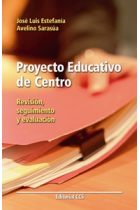 Proyecto educativo de centro. Revisión, seguimiento y evaluación