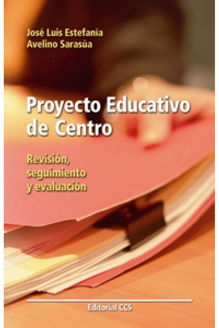 Proyecto educativo de centro. Revisión, seguimiento y evaluación