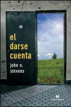 El darse cuenta, sentir, imaginar y vivenciar