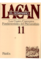 El Seminario de Lacan. Libro nº 11: Los Cuatro Conceptos Fundamentales del Psicoanálisis