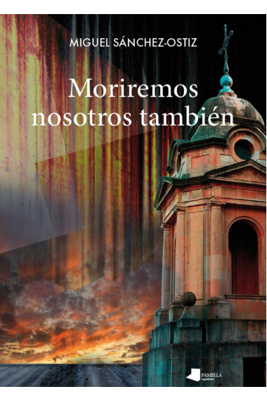 Moriremos nosotros también