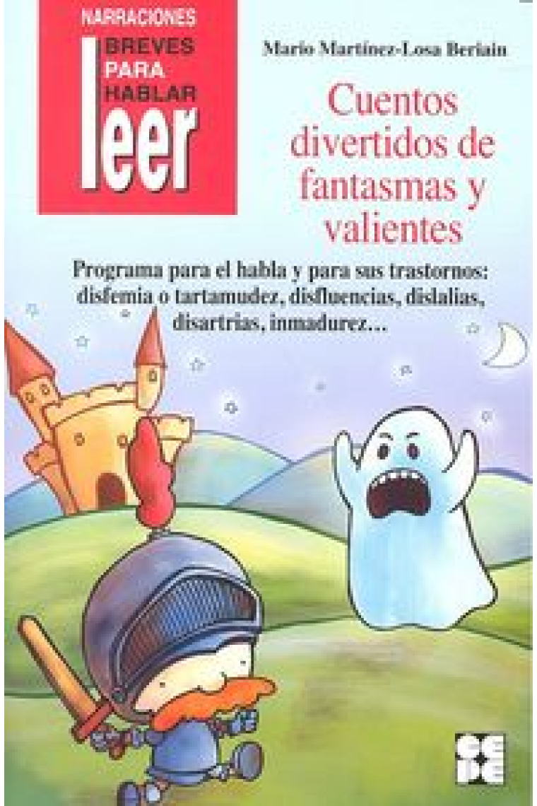 Cuentos divertidos de fantasmas y valientes. Para tratar la disfemia y la disfluencia