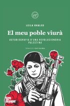 El meu poble viurà. Autobiografia d'una revolucionària palestina