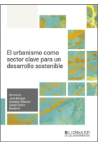 EL URBANISMO COMO SECTOR CLAVE PARA UN DESARROLLO SOSTENIBLE