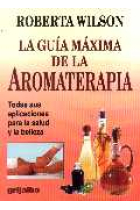 La guía máxima de la aromaterapia