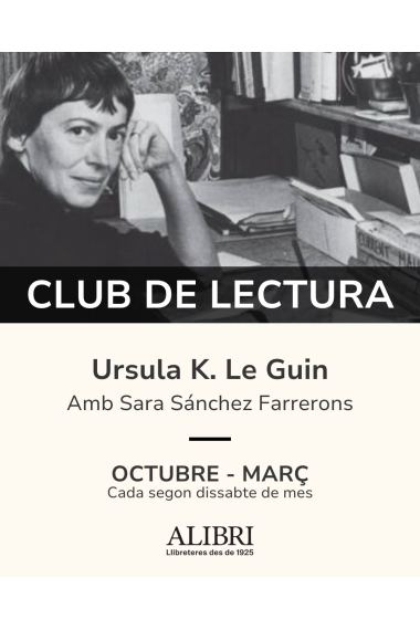 Club de Lectura: Ursula K. Le Guin - Sessió III - 14/12/2024