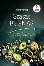 Grasas buenas. Cuida tu salud con la nutricion evolutiva (2ª edición)