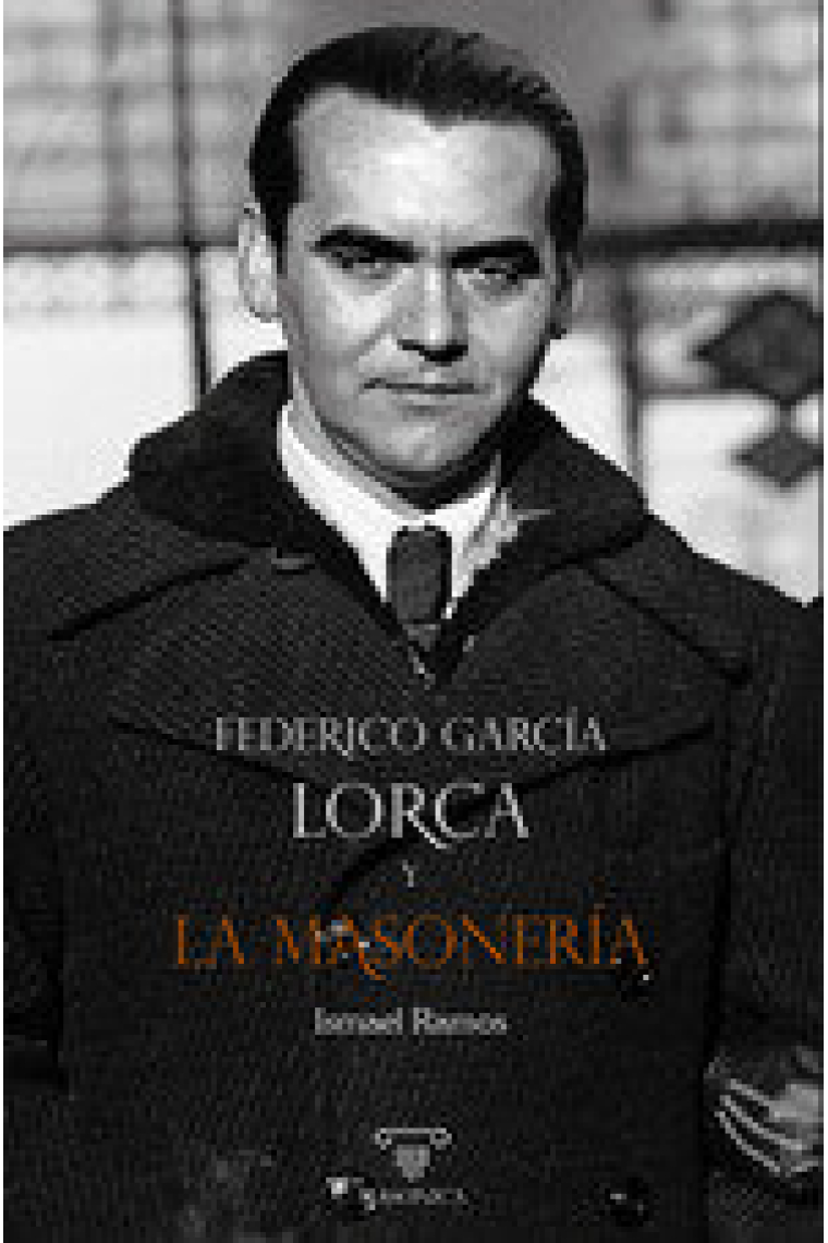 FEDERICO GARCIA LORCA Y LA MASONERIA