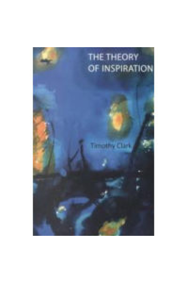 The theory of inspiration (Composition as a crisis of subjectivity in romantic and post romantic writing)