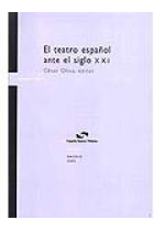 El Teatro español ante el siglo XXI