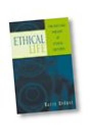 Ethical life : the past and present of ethical cultures