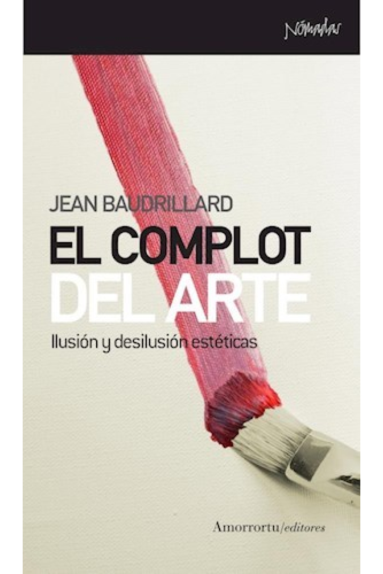 El complot del arte: ilusión y desilusión estéticas