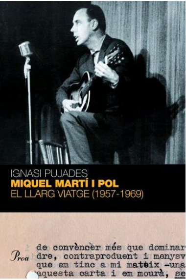 Miquel Martí i Pol. El llarg viatge (1957-1969)