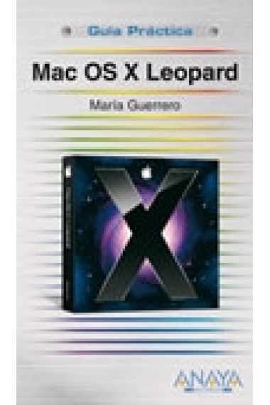 Mac OS X Leopard . Guía práctica