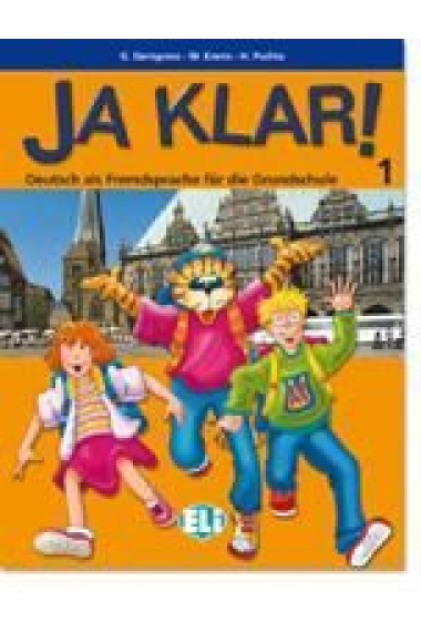 Ja Klar! 1 Kursbuch (Deutsch als Fremdsprache für die Grundschule)