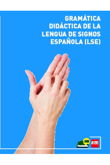 Gramática Didáctica de la Lengua de Signos Española (LSE) + DVD