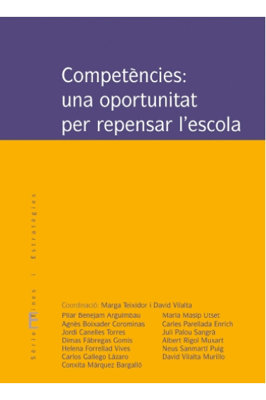 Competències : una oportunitat per repensar l'escola