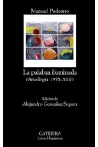 La palabra iluminada (Antología 1955-2007)