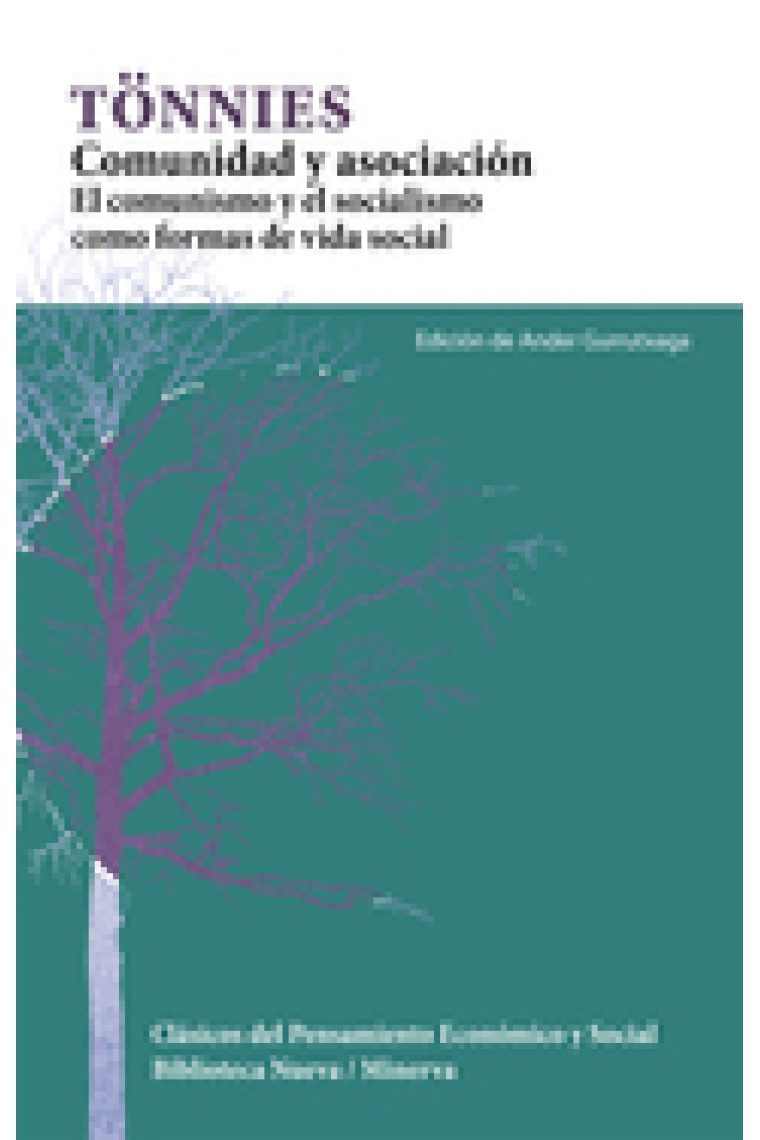 Comunidad y asociación. El comunismo y el socialismo como formas de vida social