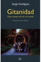 Gitanidad. Otra manera de ver el mundo