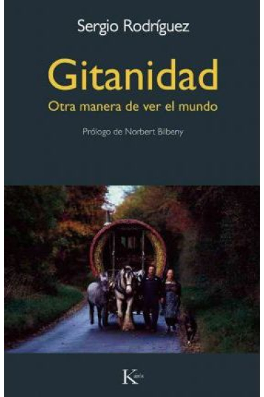 Gitanidad. Otra manera de ver el mundo