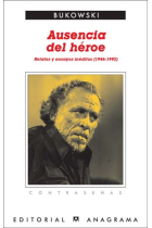 Ausencia del héroe. Relatos y ensayos inéditos (1946-1992)