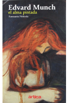 Edvard Munch. El alma pintada