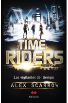 Time Riders. Los vigilantes del tiempo