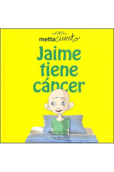 Jaime tiene cáncer