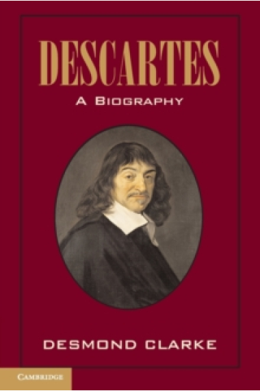 Descartes: A Biography