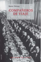 Compañeros de viaje. Madrid - Barcelona, 1930