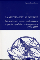 La medida de lo posible: fórmulas del nuevo realismo en la poesía española contemporánea, 1990-2009