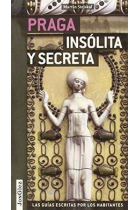 Praga. Insólita y secreta