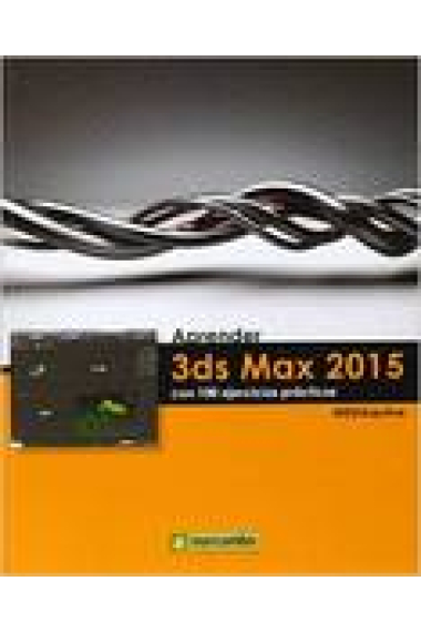 Aprender 3DS Max 2015 con 100 ejercicios prácticos