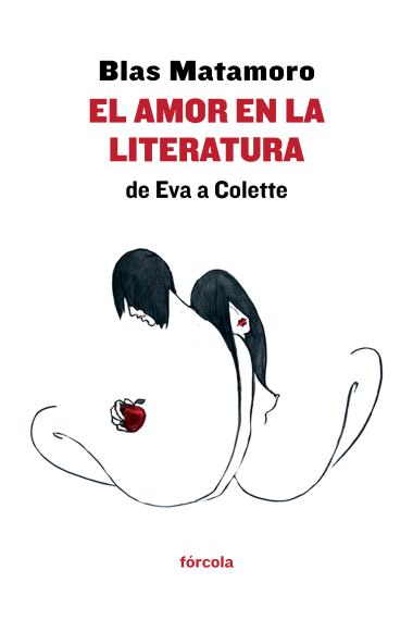 El amor en la literatura (De Eva  a Colette)