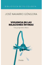 Violencia en las relaciones íntimas.Una perspectiva clínica