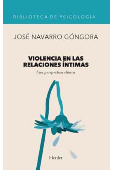 Violencia en las relaciones íntimas.Una perspectiva clínica