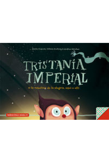 Tristania Imperial (o la rebelión de la alegría, sea aquí o allí)