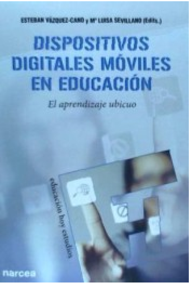 Dispositivos digitales móviles en educación.El aprendizaje ubicuo