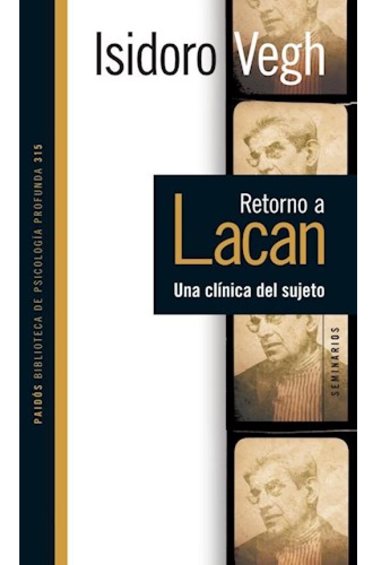 Retorno a Lacan.Una clínica del sujeto