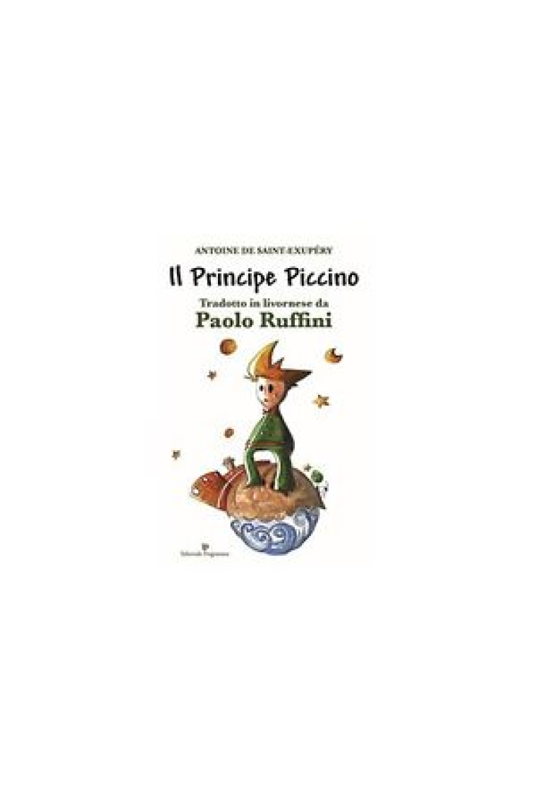 Il Principe Picciono / El principito (Livornese)