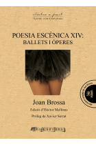 Poesia escènica XIV: Ballets i  òperes