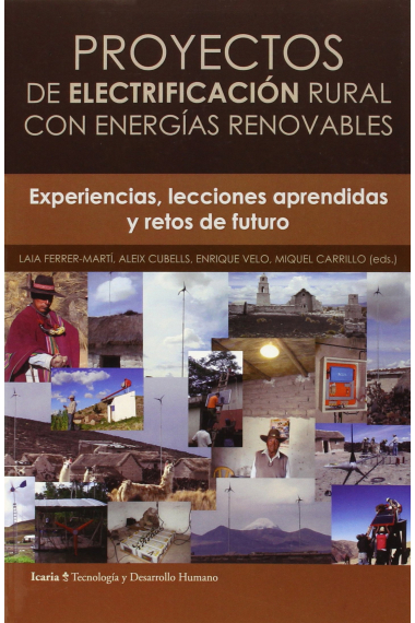 Proyectos de electrificación rural con energías renovables  Experiencias, lecciones aprendidas y retos de futuro