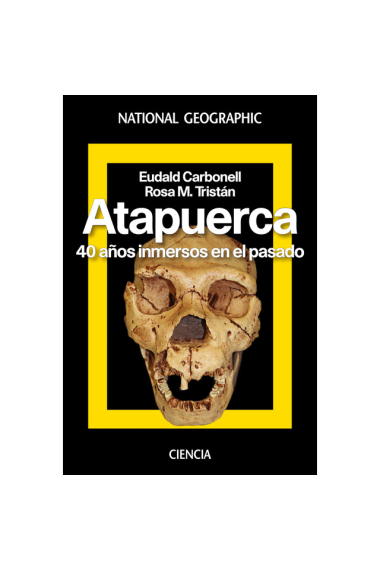 Atapuerca. 40 años inmersos en el pasado