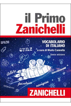 Il primo Zanichelli. Vocabolario di italiano