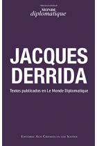 Jacques Derrida (Textos publicados en Le Monde Diplomatique)