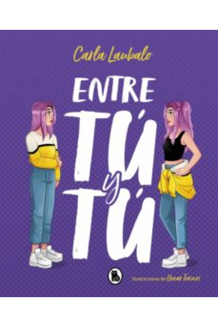 Entre tú y tú