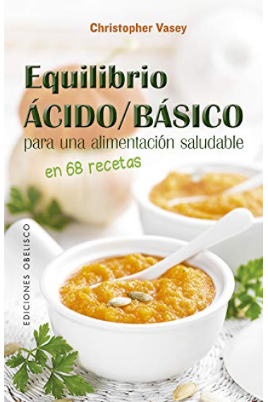 Equilibrio ácido/básico para una alimentación saludable