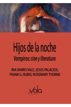 Hijos de la noche. Vampiros: cine y literatura