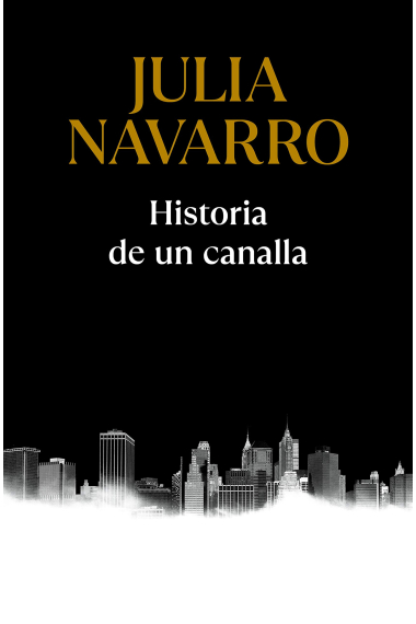 Historia de un canalla